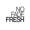 No Fade Fresh